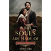 What Souls Are Made Of: A Wuthering Heights Remix