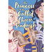 The Princess and the Grilled Cheese Sandwich (a Graphic Novel)