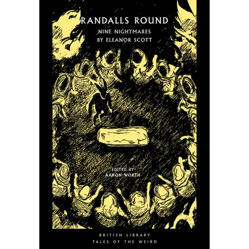 Randalls Round: Nine Nightmares by Eleanor Scott