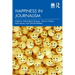 Happiness in Journalism