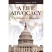 A Life of Advocacy: Your Guide to Advocacy