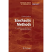 Stochastic Methods: A Handbook for the Natural and Social Sciences