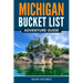 Michigan Bucket List Adventure Guide