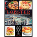 Lobster: 75 Recipes Celebrating the World's Favorite Seafood