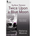 Surface Tension: Twice Upon a Blue Moon