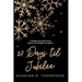 27 Days Til Jubilee: A Holiday Love Story for the Season You Thought You Missed...