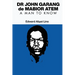 Dr. John Garang de Mabior Atem: Portrait of an African Freedom Fighter