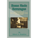 Home Made Beverages: The Manufacture of Non-Alcoholic and Alcoholic Drinks in the Household