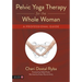 Pelvic Yoga Therapy for the Whole Woman: A Professional Guide