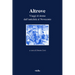Altrove: Viaggi Di Donne Dall'antichita Al Novecento