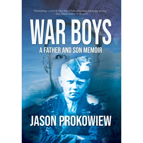 War Boys: A Father and Son Memoir