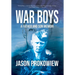 War Boys: A Father and Son Memoir