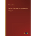 The Story of My Heart - an Autobiography: in large print