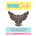 Wise Owls Anti-Stress Adult Colouring Book: Adult Colouring - Inspirational Quotes - Mindfulness - Art Therapy - 8x10 - White Paper - One Image Per Pa