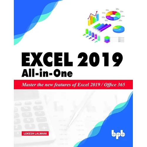 Excel 2019 All-in-One: Master the new features of Excel 2019 / Office 365