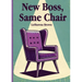 New Boss, Same Chair