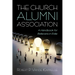 The Church Alumni Association: A Handbook for Believers in Exile
