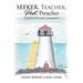 Seeker, Teacher, Poet, Preacher