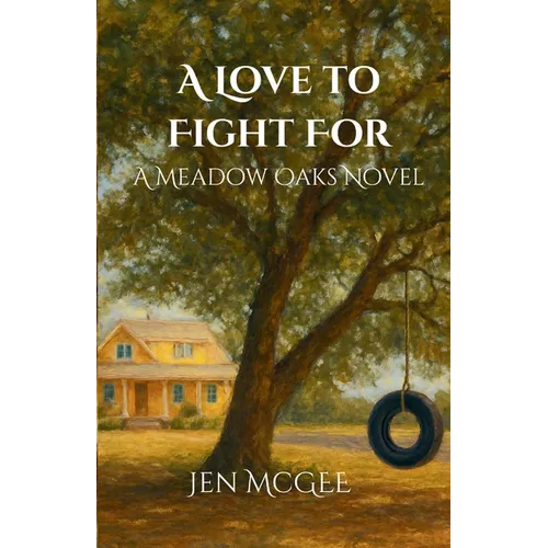 A Love to Fight for: A Meadow Oaks Novel
