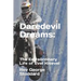 Daredevil Dreams: : The Extraordinary Life of Evel Knievel