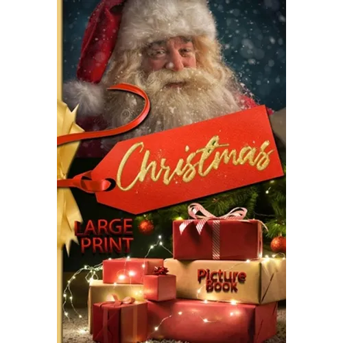 Christmas picture book LARGE PRINT. Large print christmas books with magical christmas pictures for young and old!: Christmas pictures: large print ch