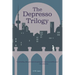 The Depresso Trilogy