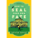 How to Seal Your Own Fate