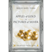 Apples of Gold in Pictures of Silver: Promises from God