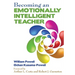 Becoming an Emotionally Intelligent Teacher