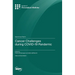 Cancer Challenges during COVID-19 Pandemic
