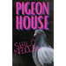 Pigeon House