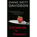 Catering to Nobody
