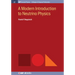 A Modern Introduction to Neutrino Physics