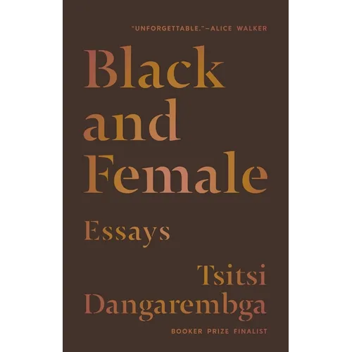 Black and Female: Essays