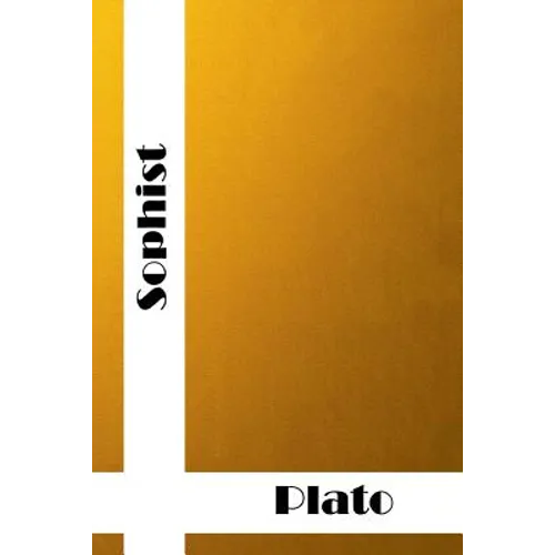 Sophist: (Plato Classics Collection)