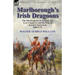 Marlborough's Irish Dragoons: The 5th Dragoons in Ireland, the Low Countries and the War of Spanish Succession 1688-1711
