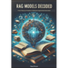 RAG Models Decoded: From Theory to Practice in Retrieval Augmented Generation