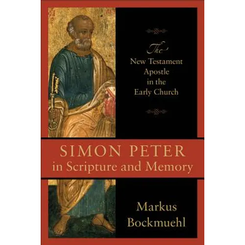 Simon Peter in Scripture and Memory