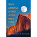 When Grandma Looked at the Moon
