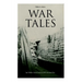War Tales: Spy Thrillers, Action Classics & WWI Adventure Tales: The Bomb-Makers, At the Sign of the Sword, The Way to Win, The Zeppelin Destroyer, Sa