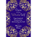 Care of the Whole Self: Yoga-Inspired Practices for Befriending the Self