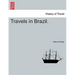Travels in Brazil.