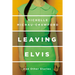 Leaving Elvis: And Other Stories