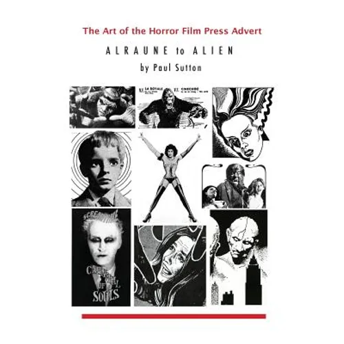 The Art of the Horror Film Press Advert: Alurane to Alien