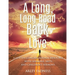 A Long, Long Road Back to Love: A Lenten Congregational Resource With Sermons, Skits and Children's Sermons