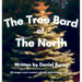 The Tree Bard of The North