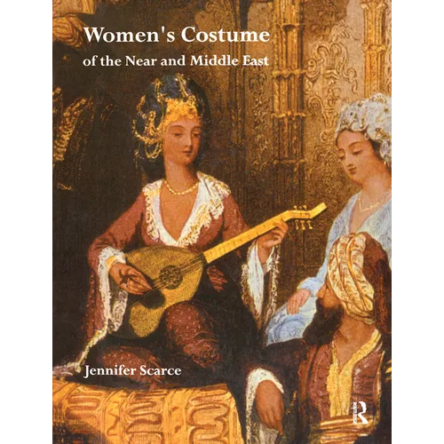 Women's Costume of the Near and Middle East