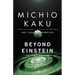 Beyond Einstein: The Cosmic Quest for the Theory of the Universe