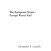 The European Dream - Europe Wants You!
