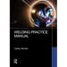 Welding Practice Manual
